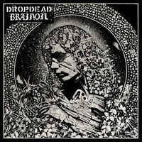 Image 1 of DROPDEAD / BRAINOIL - Split 7"