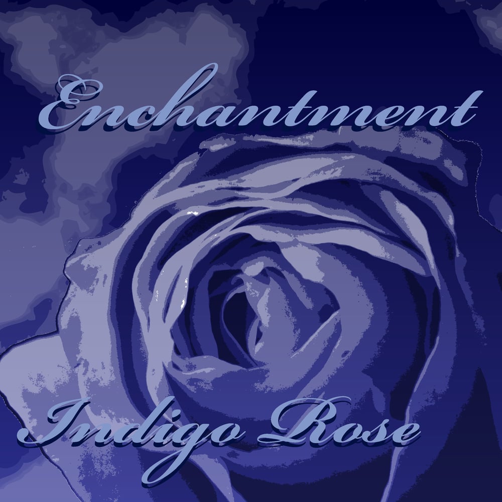 Image of Rose Indigo: Enchantment