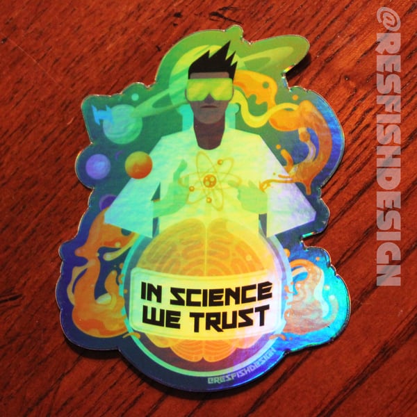 Image of In Science We Trust holographic sticker