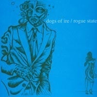 Image of ROGUE STATE / DOGS OF IRE split LP