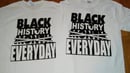Image 2 of Black History Everyday Tee - White/Black