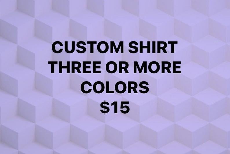 Image of Custom T-Shirt 3 or more colors