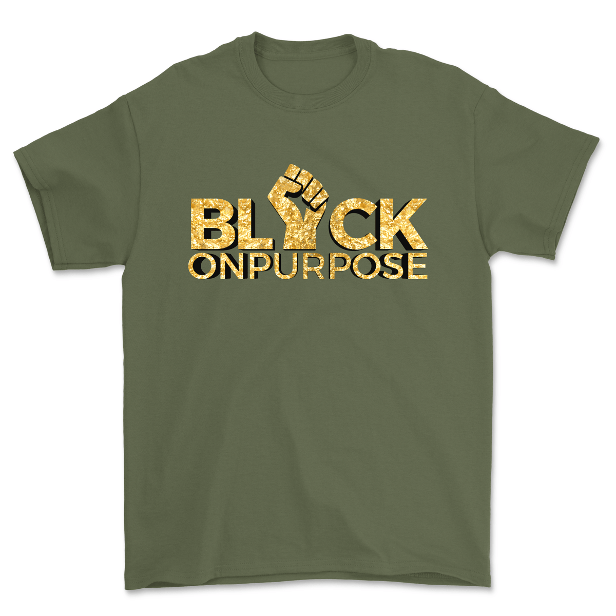 Image of Adult Military Green Gold "Black On Purpose" Tee