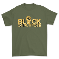 Adult Military Green Gold "Black On Purpose" Tee