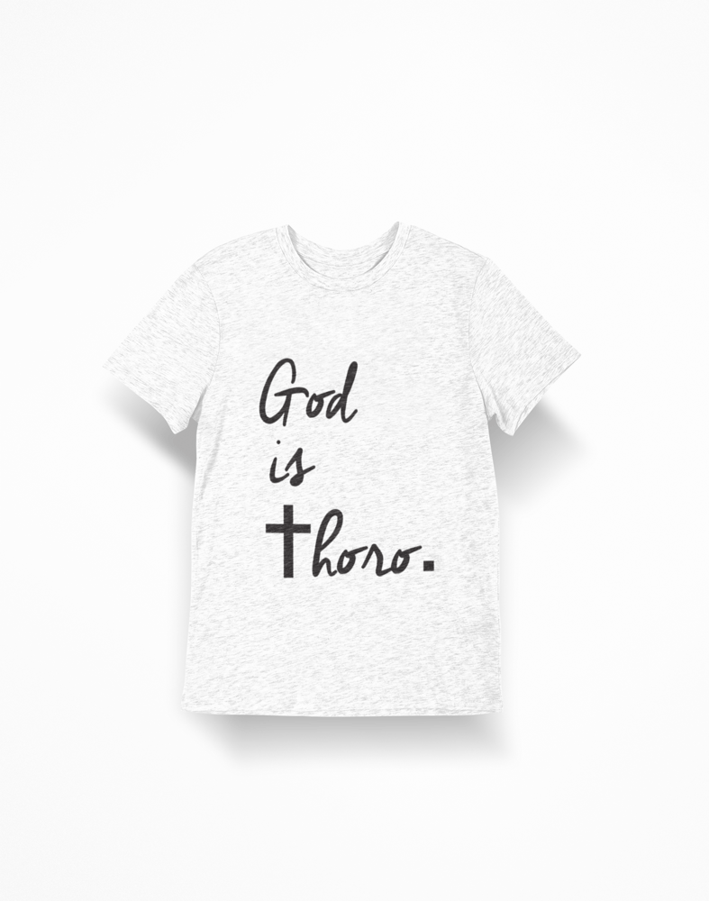 Image of God Is Thoro Unisex T-Shirt
