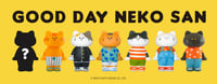 Image 2 of Good Day Neko San Blind Box Series 1 (Random)