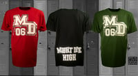 Image 1 of MIGHTDIE HIGH Tee