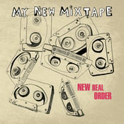 Image of New Real Order - My New Mixtape