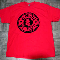 Image 2 of "In Hustle We Trust" T-Shirt