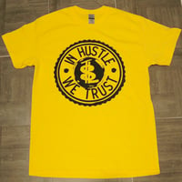 Image 3 of "In Hustle We Trust" T-Shirt