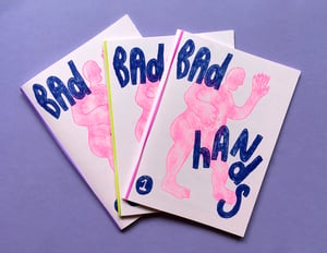 Bad Hands Zine