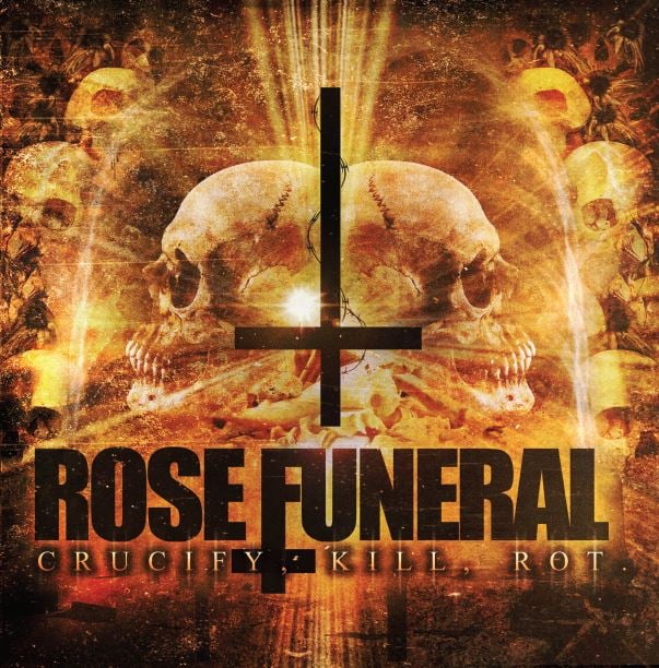 rose funeral crucify kill rot rar