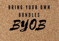 Image 1 of BRING YOUR OWN BUNDLES 