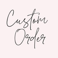 Custom order