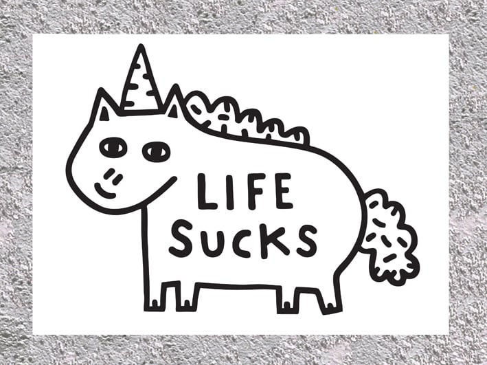 Image of Life Sucks Print