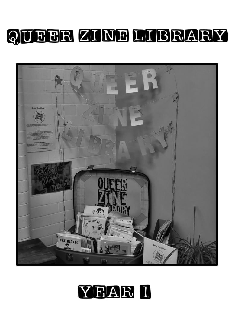 Queer Zine Library: Year 1