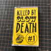 Killed By Slow Death Vol. 1 2015-2020