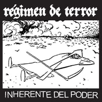 REGIMEN DE TERROR - Inherente Del Poder 7"