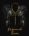 Empowered Queens limited edition