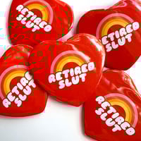 Image 2 of Retired Slut  - Heart Shaped Button/ Magnet