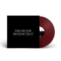 Image 1 of MAINLINER 'Mellow Out' Transparent Claret Vinyl LP