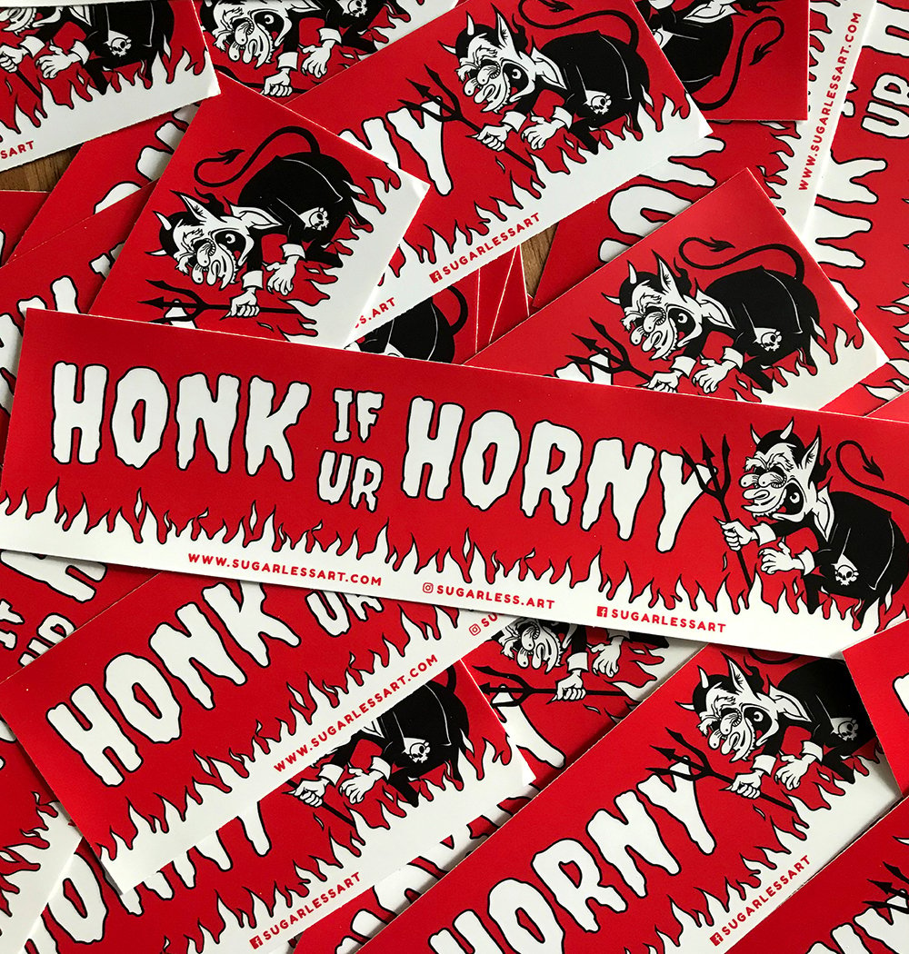 Honk If Ur Honry Bumper Sticker
