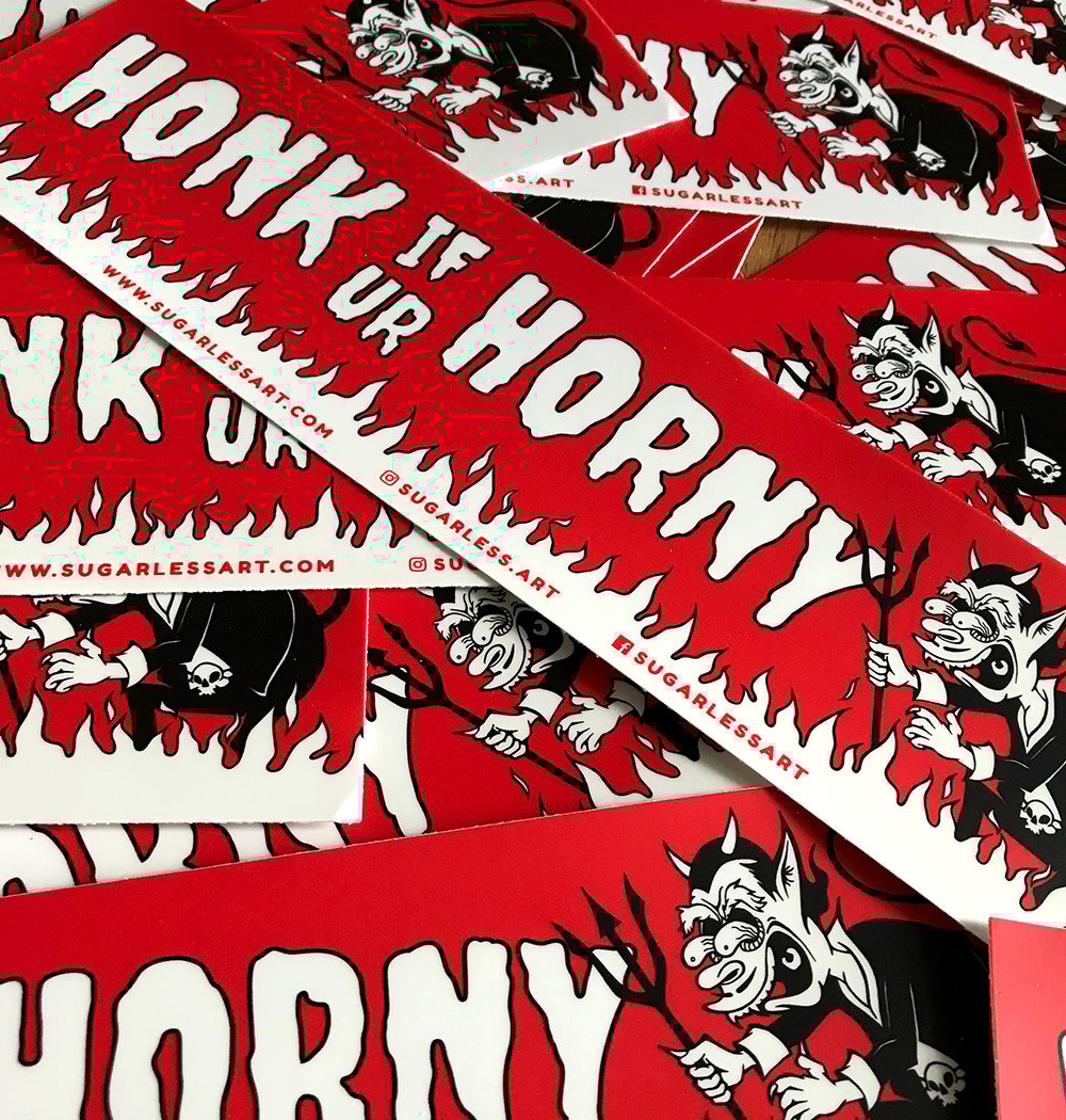 Honk If Ur Honry Bumper Sticker