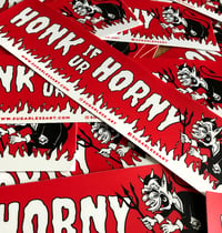 Image 2 of Honk If Ur Honry Bumper Sticker