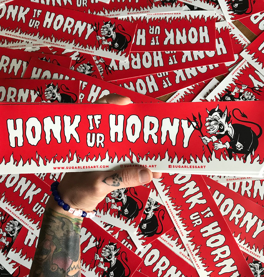 Honk If Ur Honry Bumper Sticker