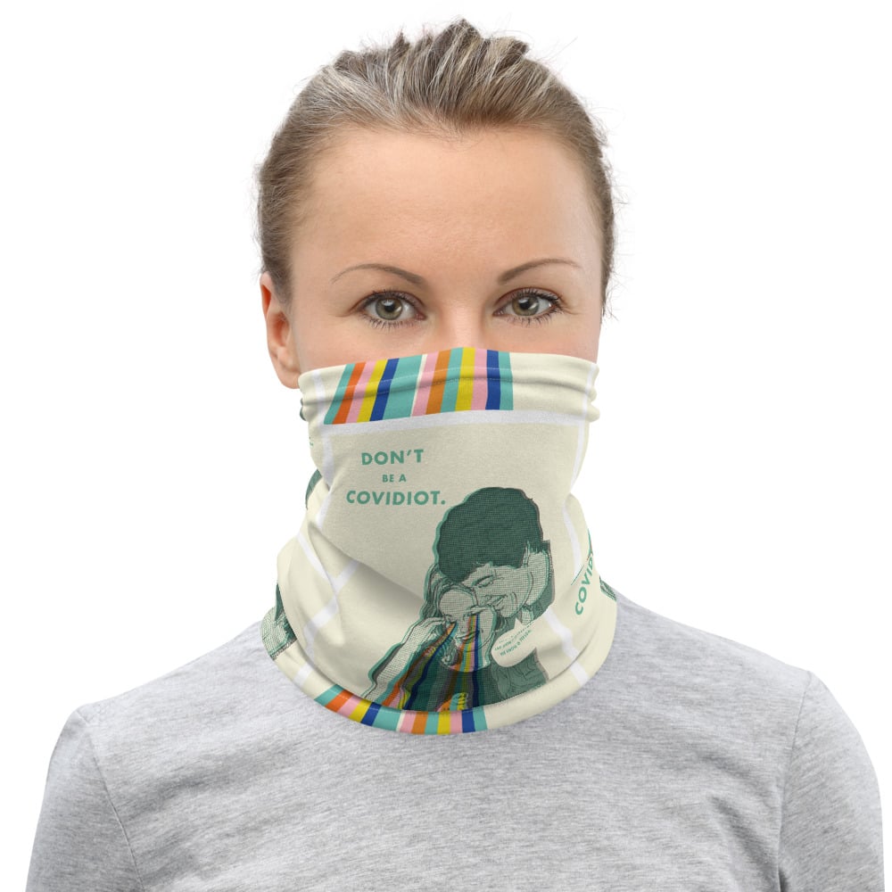 Don't Be a Covidiot Neck Gaiter