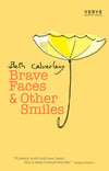 Brave Faces & Other Smiles