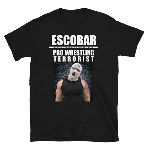 Image of JJ Escobar 'Pro Wrestling Terrorist' T-Shirt 
