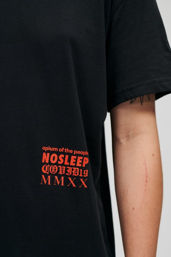 Image of OPIUM OF THE PEOPLE. NOSLEEP. COVID19. MMXX BLACK T-SHIRT