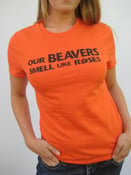 Image of "Our BEAVERS smell like ROSES" Women's T-shirt