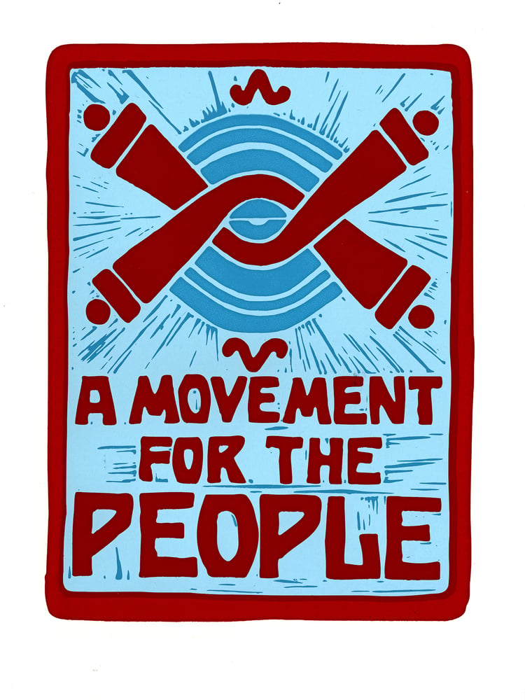 Image of A Movement for the People (screen print 2020)