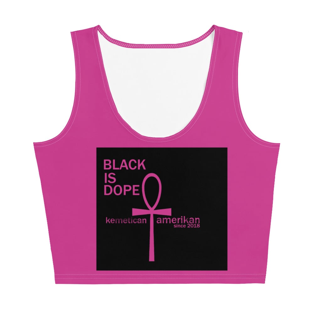 Image of BLACK IS DOPE Crop Top