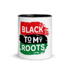 Black to My Roots Mug