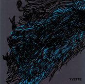 Image of YVETTE s/t 4-song 7" (limited edition of 350, hand screen printed)