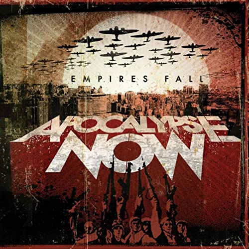 Image of Apocalypse Now - Empires Fall CD