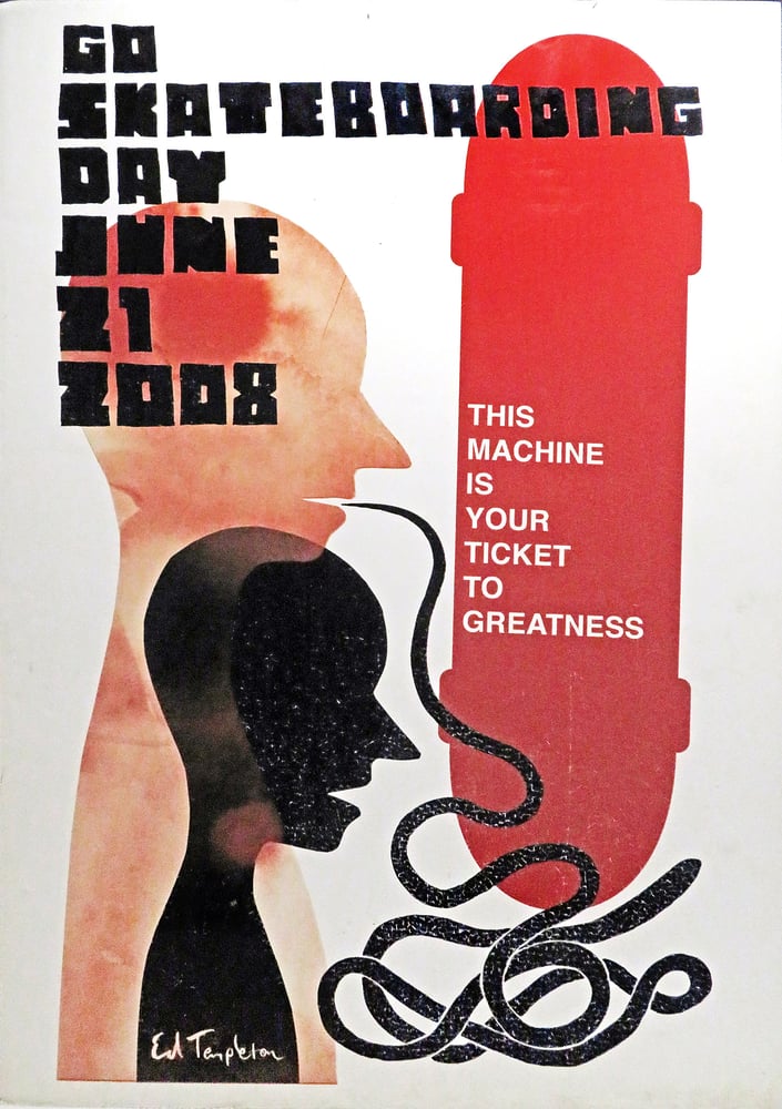 Image of 2008 Go Skateboarding Day Poster by Ed Templeton
