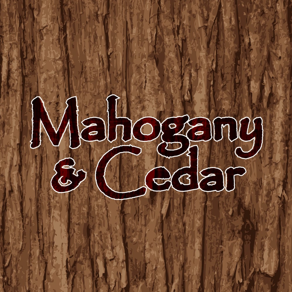 Image of Mahogany & Cedar