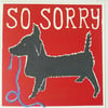 So Sorry Dog Card