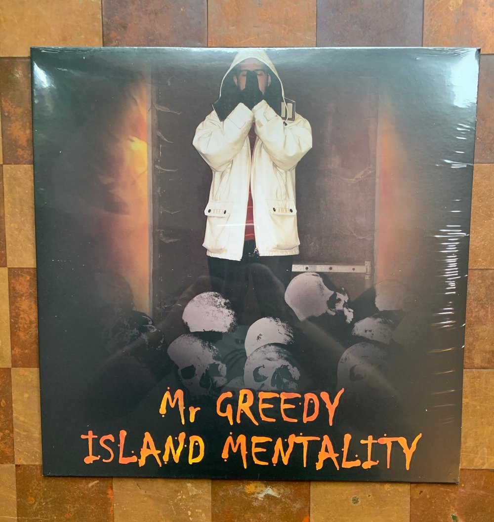 Mr Greedy  "Island Mentality"