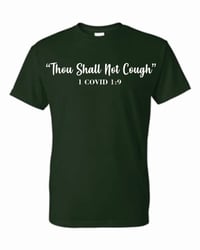 Image 1 of Thou Shall Not Cough Tee shirt