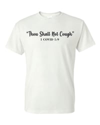 Image 2 of Thou Shall Not Cough Tee shirt