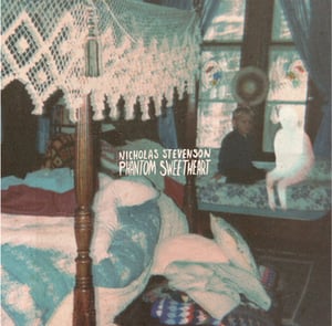 Image of Nicholas Stevenson - Phantom Sweetheart