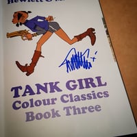 Image 2 of TANK GIRL COLOUR CLASSICS -  1993-1995 - SIGNED HARDBACK - OOP