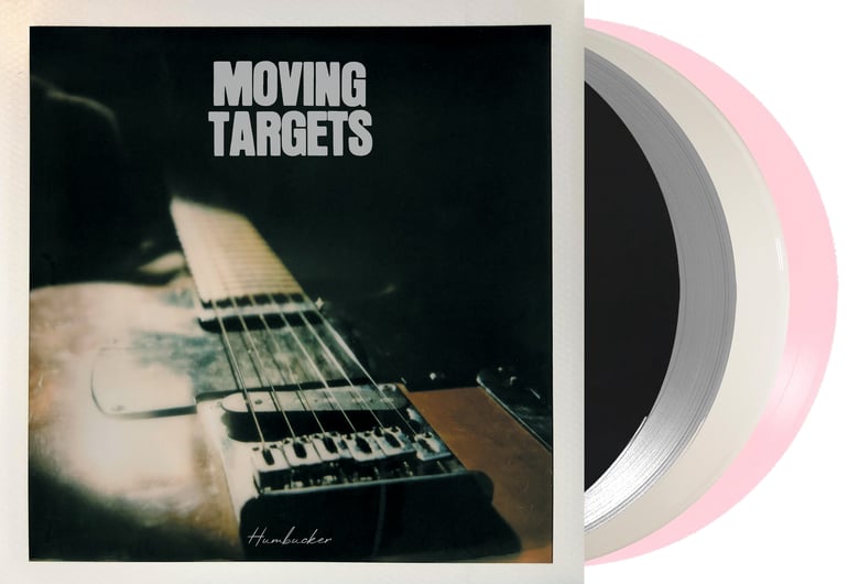 Image of MOVING TARGETS - HUMBUCKER LP - ALL 4 COLOUR VARIANTS EXTREMELY LIMITED SPECIAL OFFER!