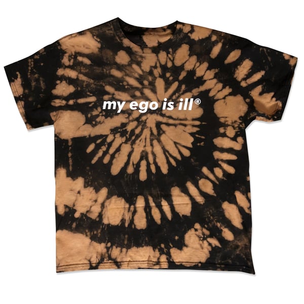 Image of my ego is ill® Reverse Tie-Dye Shirt