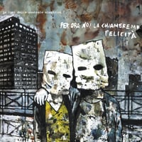 Image 1 of Le luci della centrale elettrica - Per ora noi la chiameremo felicità (CD)